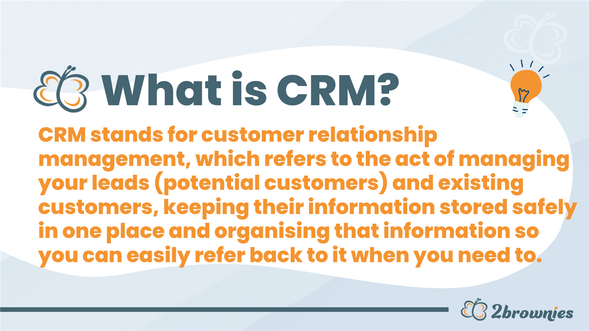 Graphic: What is CRM? Customer relationship management keeps your leads and customer information in one place.
