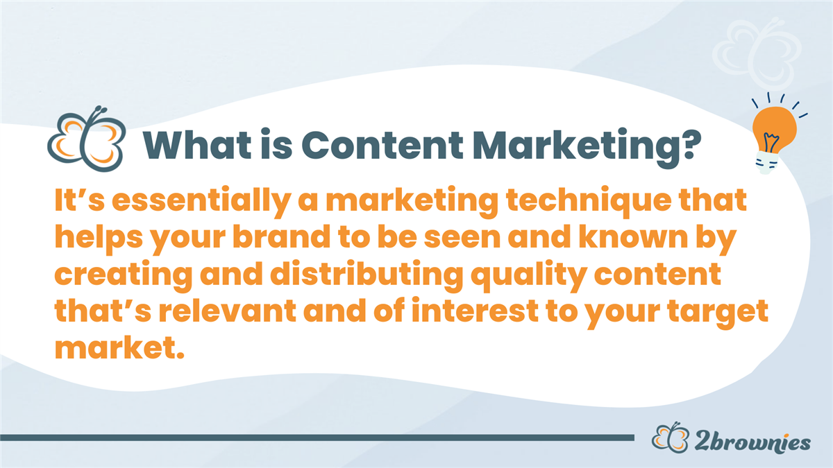 Graphic: What is Content Marketing? Creating and sharing quality content that interests your target market.