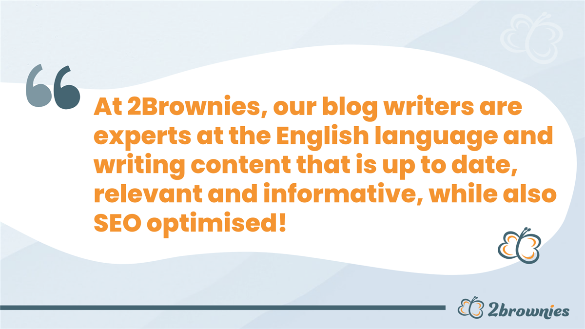 Quote card: 'Our blog writers are experts at writing content that is up to date, relevant, informative and SEO optimised.'